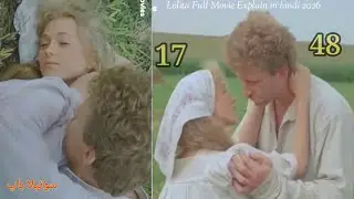 Age Gap Romance Relationships | Lolita Movie Explained | Hot Romantic Movie 2026 | Aunty Romance New