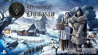Medieval Dynasty PS5 - Gameplay PT/BR - Primeiras Impress&otilde;es da vers&atilde;o de consoles