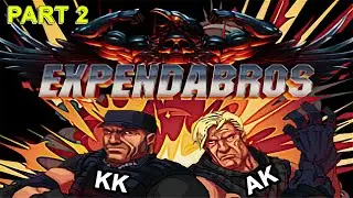 The Expendabros | PART 2 | TAMIL | kk🧑&zwj;🤝&zwj;🧑Ak | AK FIST GAMING
