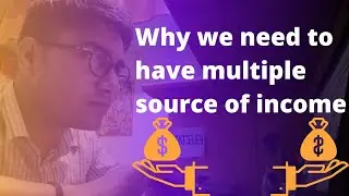 Why we need to have multiple source of income | How to create it | Ashu Tamar |