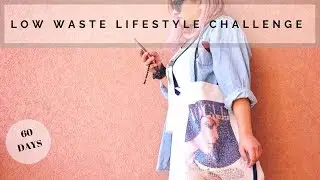 I am tried living Zero Waste lifestyle challenge | Low Waste Lifestyle