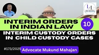 ✅#173👉Episode 10: Interim Custody Orders in Child Custody Cases &ndash; Legal Rights & 2024 Guidelines