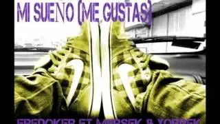 Fredoker ft Xobrek - mi sue&ntilde;o (me gustas)