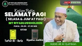 Kajian Selamat Pagi (Selasa & Jum'at Pagi) | Habib Ali Bin Quthban (06/12/2025)