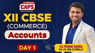 XII CBSE Accounts | Day 1 | CA Pawan Sarda