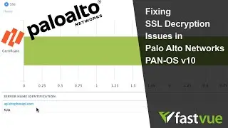 Fixing SSL Decryption Issues in Palo Alto Networks PAN-OS 10