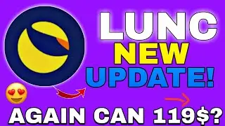 Срочные новости о LUNC Coin 😍 Прогноз будущей цены криптовалюты LUNC? Последнее обновление Terra ...