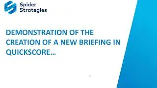 QuickScore Briefings Use and Creation v3.2