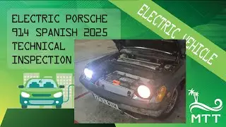 Electric Porsche 914 Annual Spanish Inspection 2025