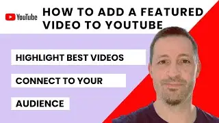 How to add a featured video on YouTube (Quick Guide)