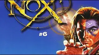NOX - Gameplay PL #6