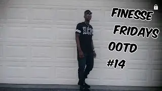 Finesse Fridays OOTD #14