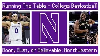 Northwestern: Boom, Bust, or Believable? (2023) | Running The Table