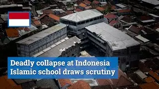 Deadly collapse at Indonesia Islamic school draws scrutiny on old tradition