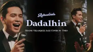 Retrovivals - Dadalhin - Regine Velasquez (OPM Jazz Cover by Theo)