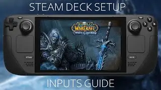 World of Warcraft Wrath of the Lich King - setup and controls guide for Steam Deck