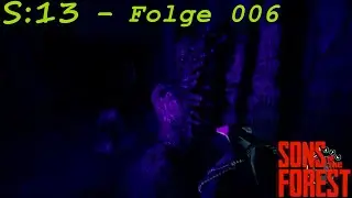 Die Seilpistole und ihre Höhle 😛 Ist das hier der geheime Partyspot? | S13-F006 | Sons of the Forest