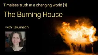 The Burning House: Timeless Truth in a Changing World (1)