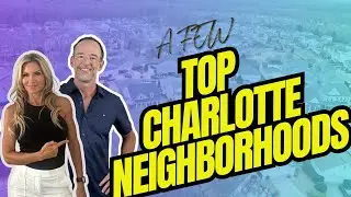 Top Charlotte, NC Neighborhoods 600-700K EVERYTHING YOU NEED TO KNOW.