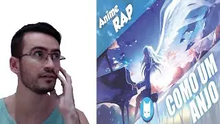 React - Angel Beats RAP: Como um Anjo | AniBeat (Part. T.C. Punters)