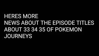 POKEMON JOURNEYS EPISODE TITLES NEWS