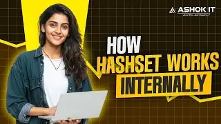 How HashSet Works Internally in Java | Explained with Examples | Ashok IT