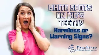 White Spots on Kid's Teeth: Harmless or Warning Signs? Dr. Kiersten Pannell in Peachtree City, GA