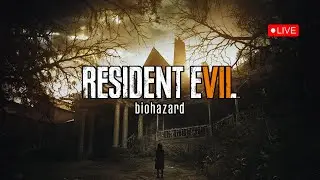 Resident Evil 7 Live Let's play