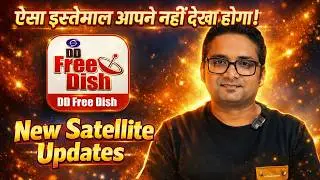 DD Free Dish & New Satellite Updates:  ऐसा इस्तेमाल आपने नहीं देखा होगा!  AI से | DD Free Dish Users