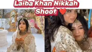 Laiba Khan Full Nikkah Video | Emotional & Beautiful Moments 
