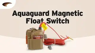 The AquaGuard Magnetic Float Switch System