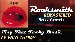 Wild Cherry - Play That Funky Music | Rocksmith&reg; 2014 Edition | Bass Chart