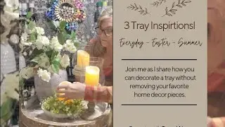 Tray Styling - 3 Season Ideas