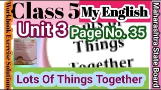 Class 5My English Unit 3 Lots Of Thinks Together Workbook Exercise Solution Maharashtra State Board