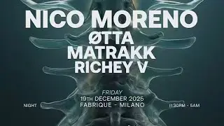 Richey V,Matrakk,Øtta&Nico Moreno @Fabrique Milano 19.12.2025#richeyv#matrakk#øtta#nicomoreno#techno