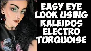EASY EYE LOOK | KALEIDOS ELECTRO TURQUOISE | TINY DECISIONS PICKED