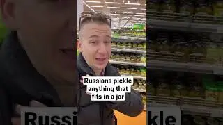 Russians will pickle anything