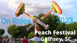 Gaffney, SC Peach Festival 2023 Carnival Rides(On Rides)