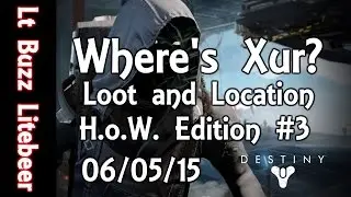 Where's Xur? - Loot and Location - House of Wolves Edition #3 06/05/15
