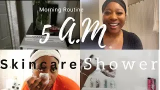5 A.M MORNING ROUTINE (Skincare, shower routine, light makeup) Becca Chic