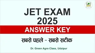 JET - 2025 सबसे सटीक Answer key || JET -2025 PAPER ANALYSIS || Dr Green Agro Classes Udaipur