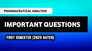 Pharmaceutical Analysis Important Question | B Pharma First Semester