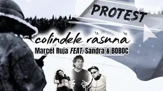 PROTEST - Colindele Răsună - FEAT BOBOC & SANDRA C&Icirc;MPUREAN
