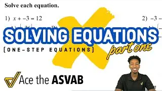 ASVAB Math — Решение уравнений в один шаг (практическое руководство)