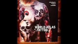 The World Atlas of Tattoo