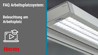 FAQ Arbeitsplatzsystem &ndash; Beleuchtung am Arbeitsplatz