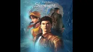 I Play Shenmue Pt 1 - The Search for Fun.