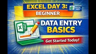 Excel Day 3 &ndash; Data Entry Basics (Beginner)