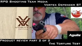 Vortex Defender ST Product Review part 2. The Torture Test