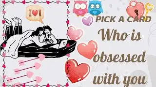 Pick A Card - who is obsessed with u ? Kon apse obsessed hai ?